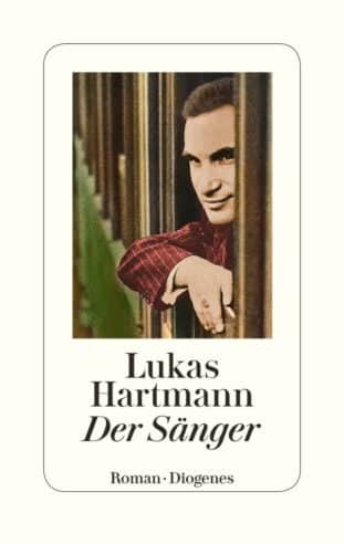 Lukas Hartmann: Der Sänger